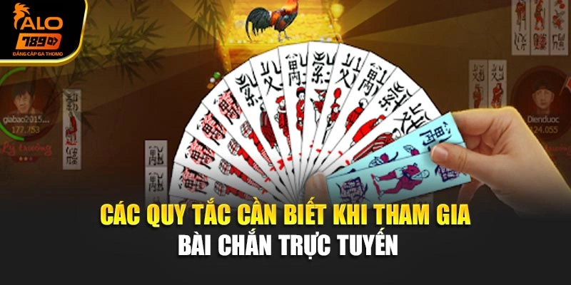 Các quy tắc cần biết khi tham gia bài Chắn trực tuyến