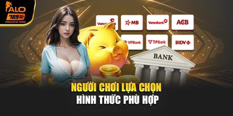 Người chơi lựa chọn hình thức phù hợp